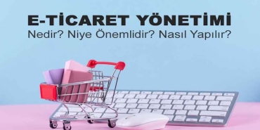 E-Ticaret Yönetimi