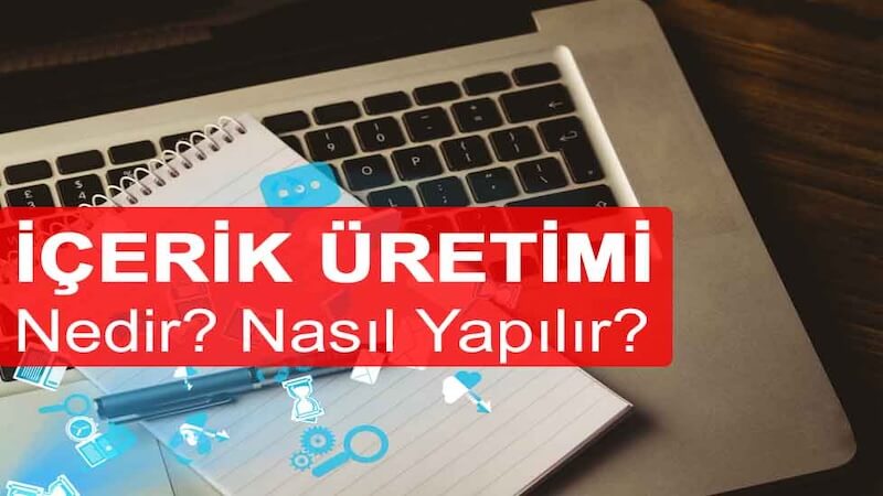 İçerik Üretimi