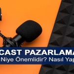 Podcast Pazarlaması Nedir?