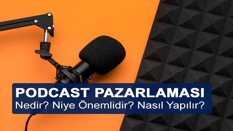 Podcast Pazarlaması Nedir?
