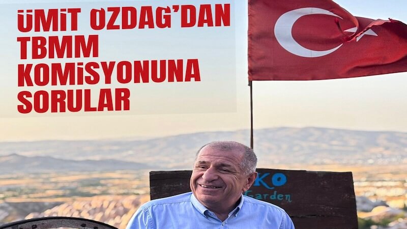 Ümit Özdağ’dan TBMM’de Kurulan Öcalan Komisyonuna Sert Sorular!