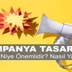 Kampanya Tasarımı: Stratejiden Yaratıcılığa Uzanan Yol
