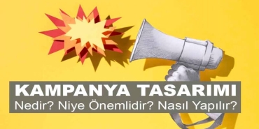 Kampanya Tasarımı: Stratejiden Yaratıcılığa Uzanan Yol