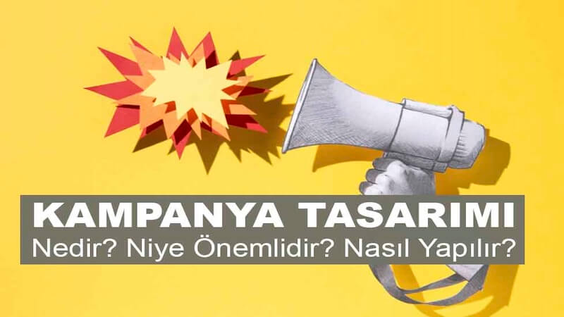 Kampanya Tasarımı: Stratejiden Yaratıcılığa Uzanan Yol
