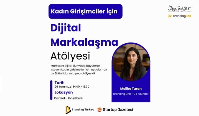 Kadın Girişimciler İçin “Dijital Markalaşma Atölyesi” Başlıyor